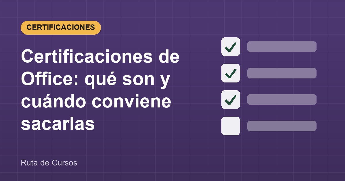 Certificaciones de Office: qué son y cuándo conviene sacarlas