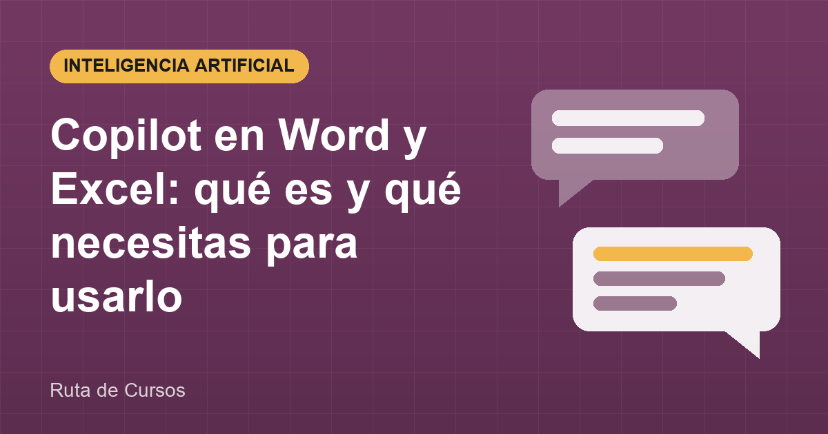 Copilot en Word y Excel: qué es y qué necesitas para usarlo