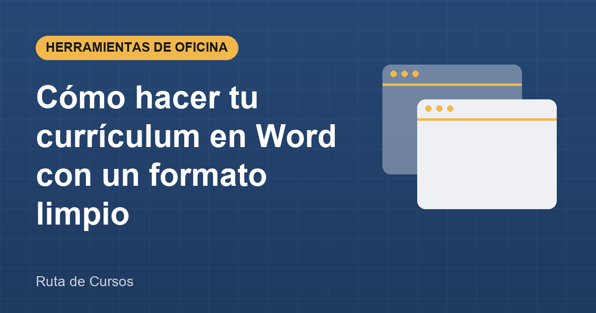 Cómo hacer tu currículum en Word con un formato limpio
