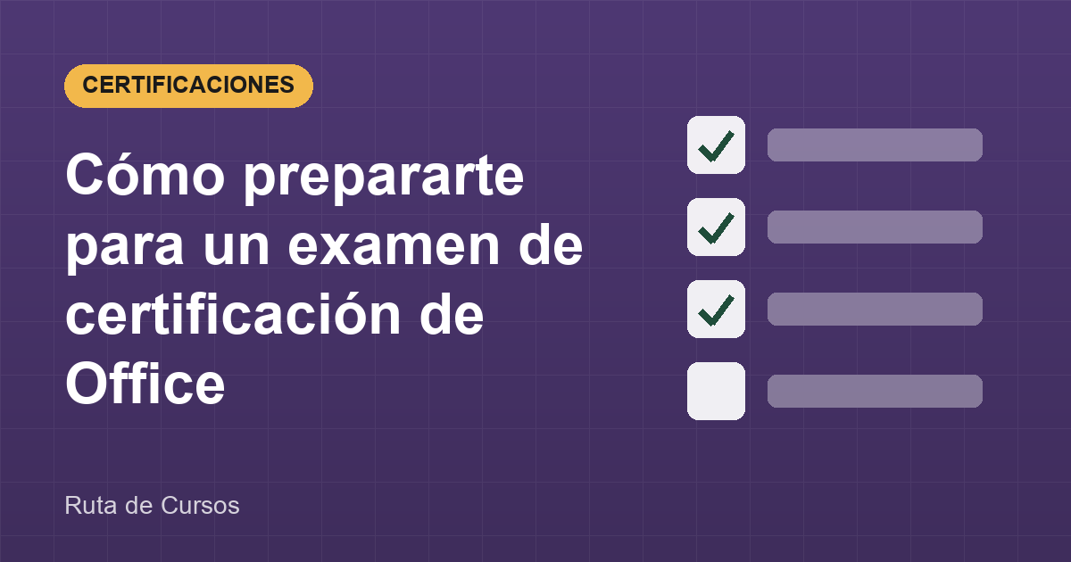 Cómo prepararte para un examen de certificación de Office