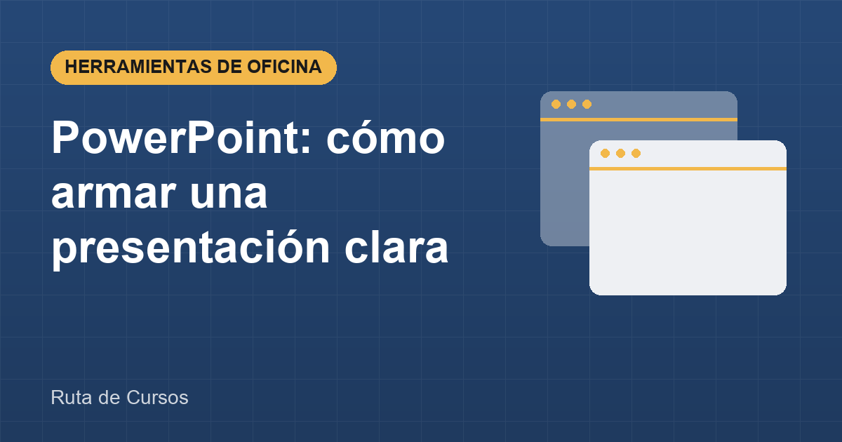 Portada de la guía: PowerPoint: cómo armar una presentación clara