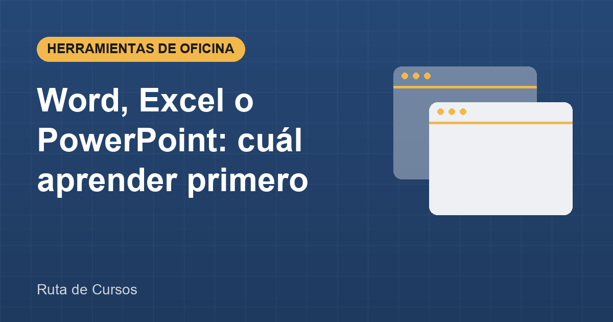 Portada de la guía: Word, Excel o PowerPoint: cuál aprender primero
